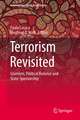 Terrorism Revisited: Islamism, Political Violence and State-Sponsorship