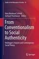 From Conventionalism to Social Authenticity: Heidegger’s Anyone and Contemporary Social Theory