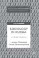 Sociology in Russia: A Brief History