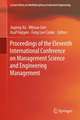 Proceedings of the Eleventh International Conference on Management Science and Engineering Management