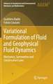 Variational Formulation of Fluid and Geophysical Fluid Dynamics: Mechanics, Symmetries and Conservation Laws