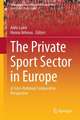 The Private Sport Sector in Europe: A Cross-National Comparative Perspective