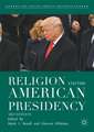 Religion and the American Presidency