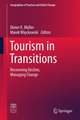 Tourism in Transitions: Recovering Decline, Managing Change