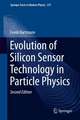 Evolution of Silicon Sensor Technology in Particle Physics