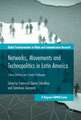 Networks, Movements and Technopolitics in Latin America: Critical Analysis and Current Challenges