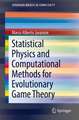 Statistical Physics and Computational Methods for Evolutionary Game Theory