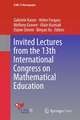 Invited Lectures from the 13th International Congress on Mathematical Education