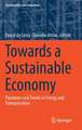 Towards a Sustainable Economy: Paradoxes and Trends in Energy and Transportation