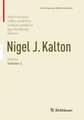 Nigel J. Kalton Selecta: Volume 2