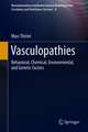 Vasculopathies: Behavioral, Chemical, Environmental, and Genetic Factors