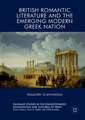 British Romantic Literature and the Emerging Modern Greek Nation