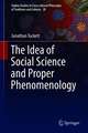 The Idea of Social Science and Proper Phenomenology