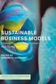 Sustainable Business Models: Innovation, Implementation and Success