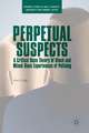 Perpetual Suspects: A Critical Race Theory of Black and Mixed-Race Experiences of Policing