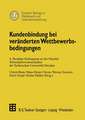 Kundenbindung bei veränderten Wettbewerbsbedingungen: 4. Dresdner Kolloquium an der Fakultät Wirtschaftswissenschaften der Technischen Universität Dresden