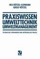 Praxiswissen Umwelttechnik — Umweltmanagement: Technische Verfahren und Betriebliche Praxis