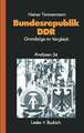 Bundesrepublik — DDR: Grundzüge im Vergleich Vorgeschichte — Politik — Wirtschaft — Soziales — Recht — Außen- und Sicherheitspolitik