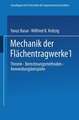 Mechanik der Flächentragwerke: Theorie, Berechnungsmethoden, Anwendungsbeispiele