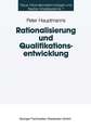 Rationalisierung und Qualifikationsentwicklung: Eine empirische Analyse im deutschen Maschinenbau