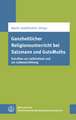 Ganzheitlicher Religionsunterricht Bei Salzmann Und Gutsmuths: Schriften Zur Leiblichkeit Und Zur Leibeserziehung