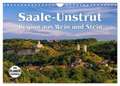 Saale-Unstrut - Region aus Wein und Stein (Wandkalender 2024 DIN A4 quer), CALVENDO Monatskalender