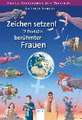 Zeichen setzen! 12 Porträts berühmter Frauen