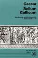 Bellum Gallicum. Wortkunde und Kommentar. Heft 1, Buch I - IV