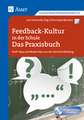 Feedback-Kultur in der Schule - das Praxisbuch