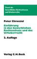 Einführung in den Gewerblichen Rechtsschutz und das Urheberrecht