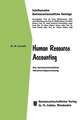 Human Resource Accounting: Eine betriebswirtschaftliche Humanvermögensrechnung