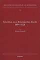 Schriften zum Rheinischen Recht 1998-2008