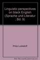 Linguistic Perspectives on Black English