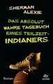 Das absolut wahre Tagebuch eines Teilzeit-Indianers