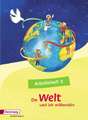 Die Welt - und ich mittendrin 3. Arbeitsheft