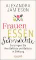 Frauen, Essen, Sehnsüchte