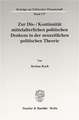 Zur Dis-/Kontinuität mittelalterlichen politischen Denkens in der neuzeitlichen politischen Theorie