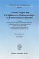 Aktuelle Fragen des Fachplanungs-, Raumordnungs- und Naturschutzrechts 2007