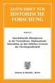 Interkulturelle Ritualpraxis in der Vormoderne: Diplomatische Interaktion an den östlichen Grenzen der Fürstengesellschaft