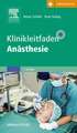 Klinikleitfaden Anästhesie