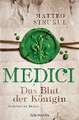 Medici 03 - Das Blut der Königin