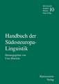 Handbuch Der Sudosteuropa-Linguistik: Texte Mit Bersetzung, Grammatischen Skizzen Und Glossar