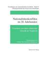Nationalitatenkonflikte Im 20. Jahrhundert: Ursachen Von Inter-Ethnischer Gewalt Im Vergleich