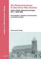 ALS Pioniermissionar in Das Ferne Neu Guinea, Johann Flierls Lebenserinnerungen: 1886-1941, Herausgegeben, Eingeleitet Und