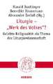 Liturgie - "Werk des Volkes"?