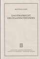 Das Strafrecht Des Staatsnotstandes: Die Strafrechtlichen Rechtfertigungsgreunde Und Ihr Verhealtnis Zu Eingriff Und Intervention Im Verfassungs- Und