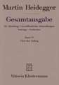 Gesamtausgabe Abt. 3 Unveröffentliche Abhandlungen Bd. 70. Über den Anfang (1941)