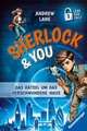 Sherlock & You, Band 1 - Das Rätsel um das verschwundene Haus