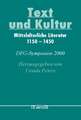 Text und Kultur: Mittelalterliche Literatur 1150–1450. DFG-Symposion 2000