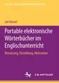 Portable elektronische Wörterbücher im Englischunterricht: Benutzung, Einstellung, Motivation